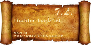Tischler Loránd névjegykártya