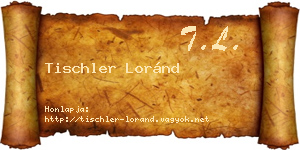 Tischler Loránd névjegykártya